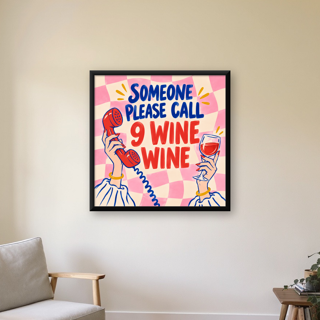 Eğlenceli Şarap & Telefon Poster – 9 Wine Wine İllüstrasyon — Kare baskı, çerçeveli hâliyle bir ev duvarında