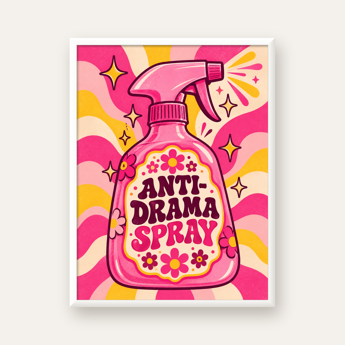 Anti-Drama Spray — beyaz çerçeveli dikey poster