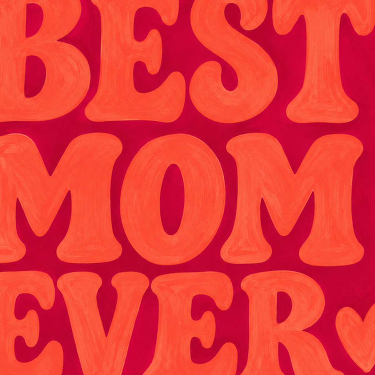Anneye İthaf: Kalpli 'BEST MOM EVER' Tipografi Poster — baskının yakın çekimi, kâğıt dokusu ve renk detayı