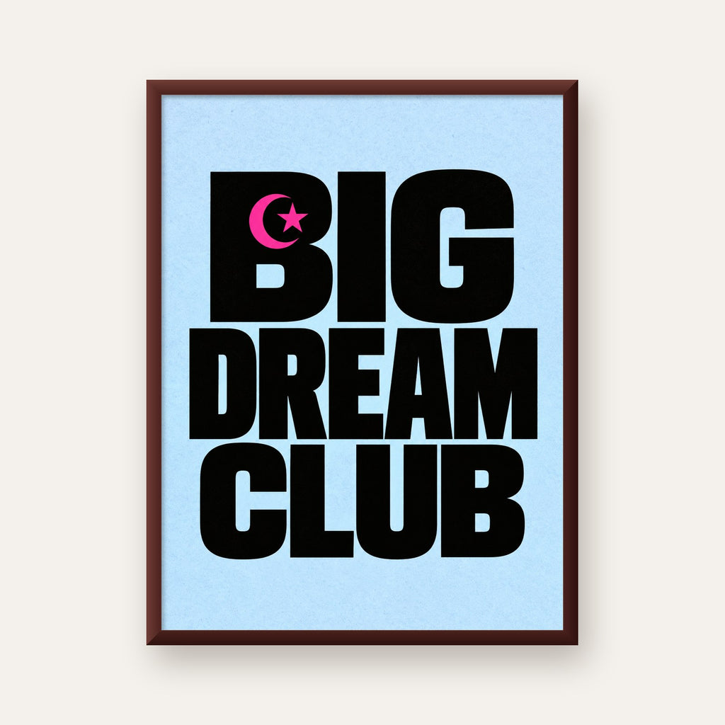 Big Dream Club Tipografi Poster Siyah-Pembe Ay Yıldız Motifli — ceviz çerçeveli