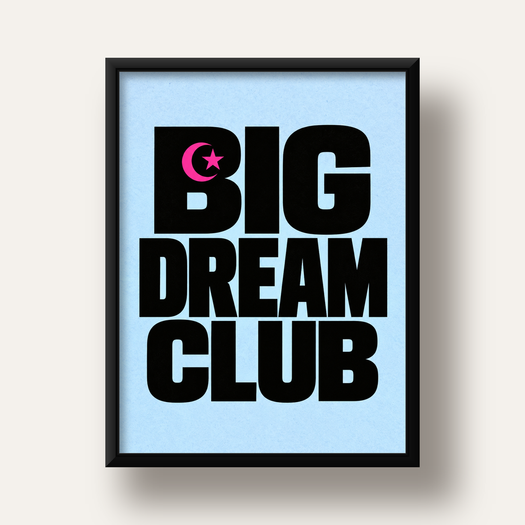 Big Dream Club Tipografi Poster Siyah-Pembe Ay Yıldız Motifli — siyah derin çerçeveli
