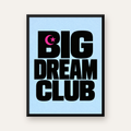 Big Dream Club Tipografi Poster Siyah-Pembe Ay Yıldız Motifli — Dikey baskı, düz siyah çerçeveli duvar posteri