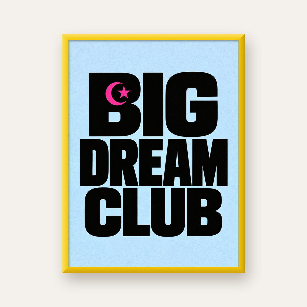 Big Dream Club Tipografi Poster Siyah-Pembe Ay Yıldız Motifli — sarı çerçeveli