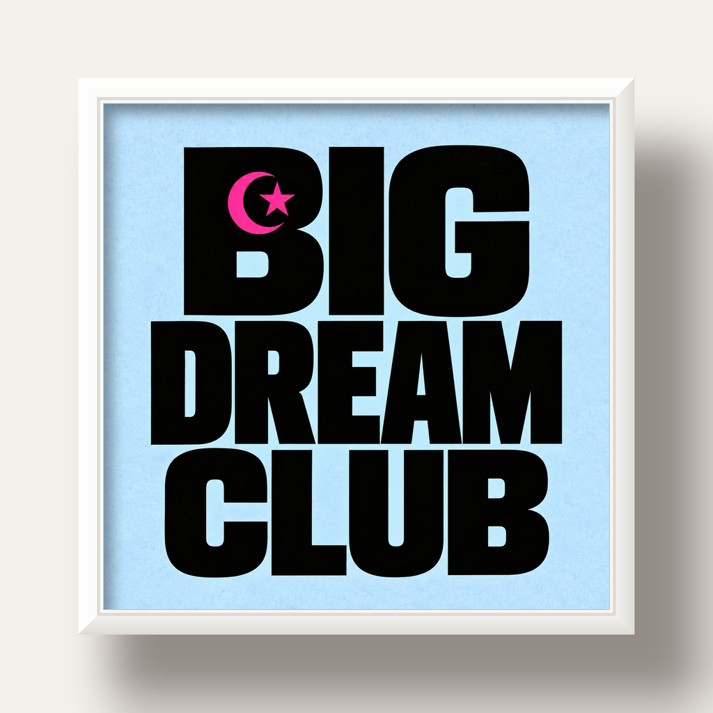 Big Dream Club Tipografi Poster Siyah-Pembe Ay Yıldız Motifli — beyaz derin çerçeveli