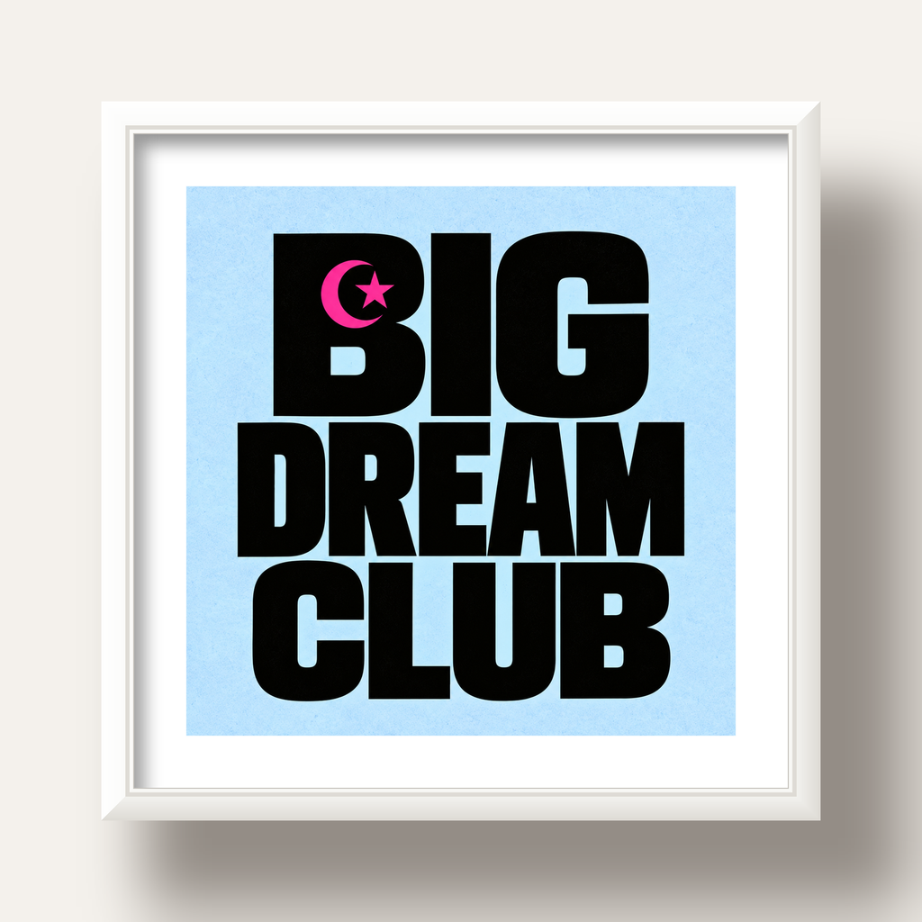 Big Dream Club Tipografi Poster Siyah-Pembe Ay Yıldız Motifli — beyaz derin çerçeveli paspartulu