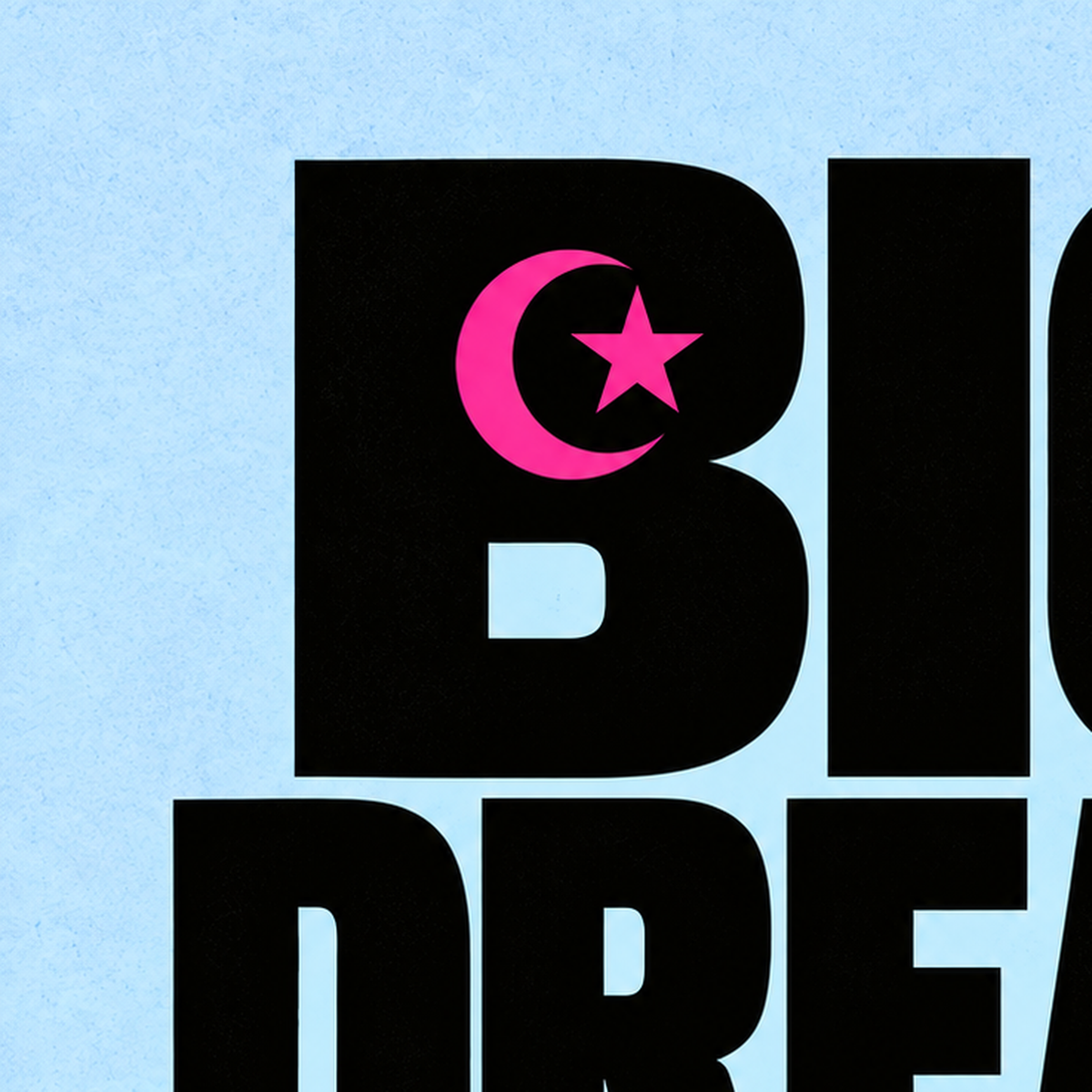Big Dream Club Tipografi Poster Siyah-Pembe Ay Yıldız Motifli — baskının yakın çekimi, kâğıt dokusu ve renk detayı