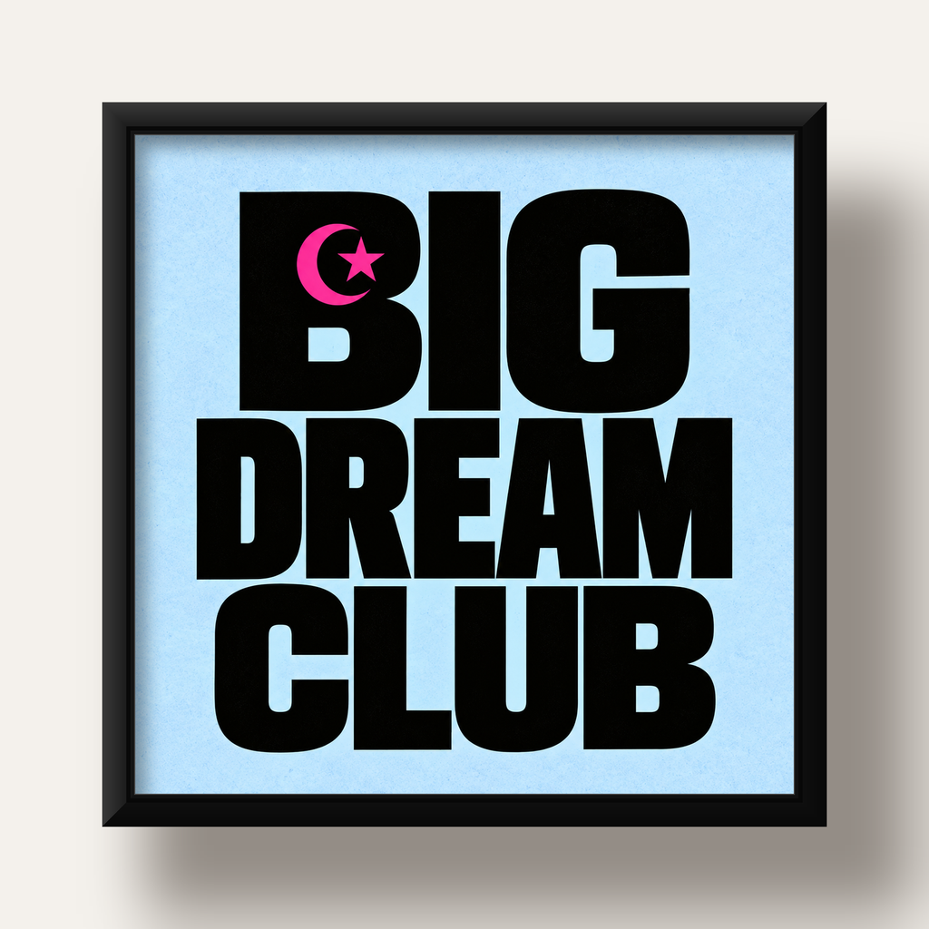 Big Dream Club Tipografi Poster Siyah-Pembe Ay Yıldız Motifli — siyah derin çerçeveli