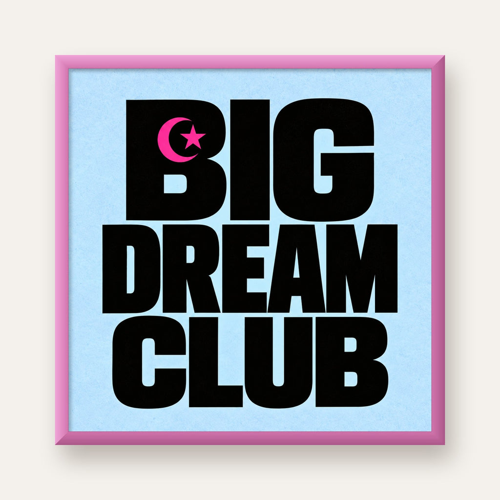 Big Dream Club Tipografi Poster Siyah-Pembe Ay Yıldız Motifli — pembe çerçeveli