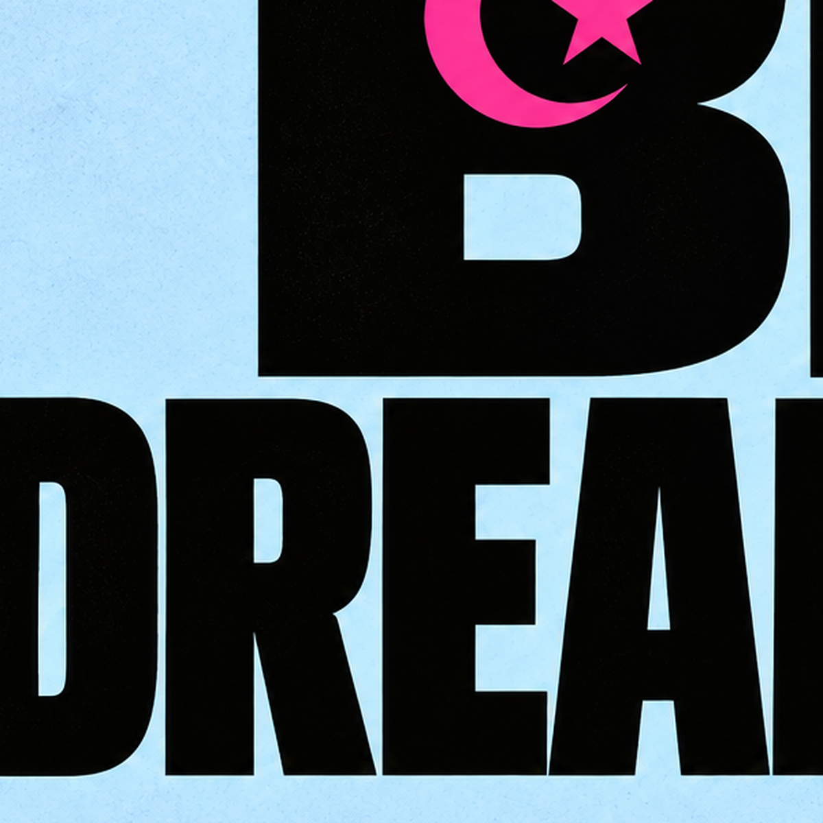 Big Dream Club Tipografi Poster Siyah-Pembe Ay Yıldız Motifli — baskının yakın çekimi, kâğıt dokusu ve renk detayı