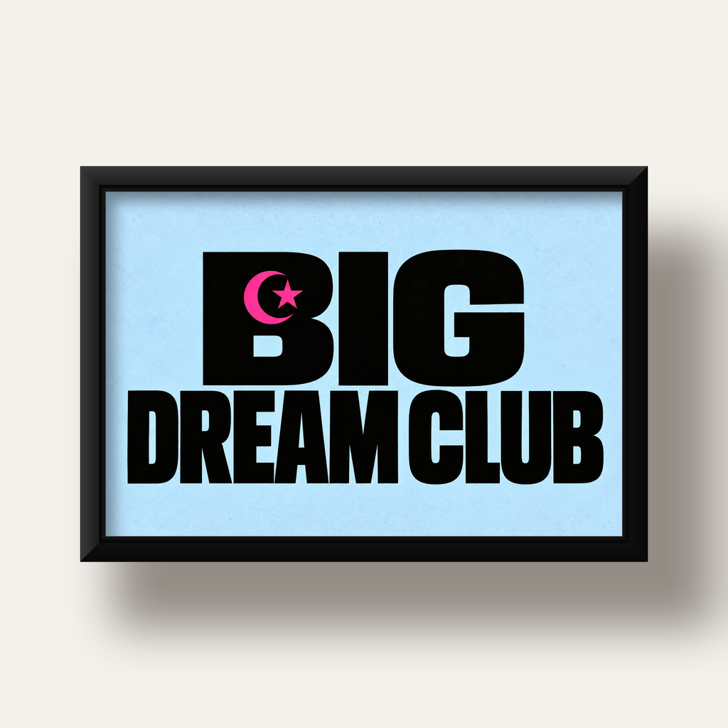Big Dream Club Tipografi Poster Siyah-Pembe Ay Yıldız Motifli — siyah derin çerçeveli