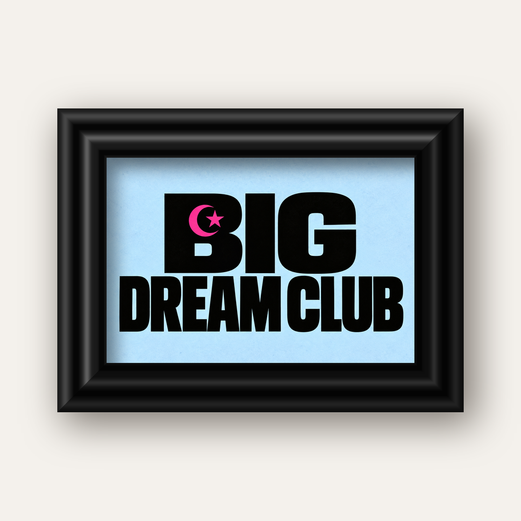 Big Dream Club Tipografi Poster Siyah-Pembe Ay Yıldız Motifli — siyah galeri çerçeveli