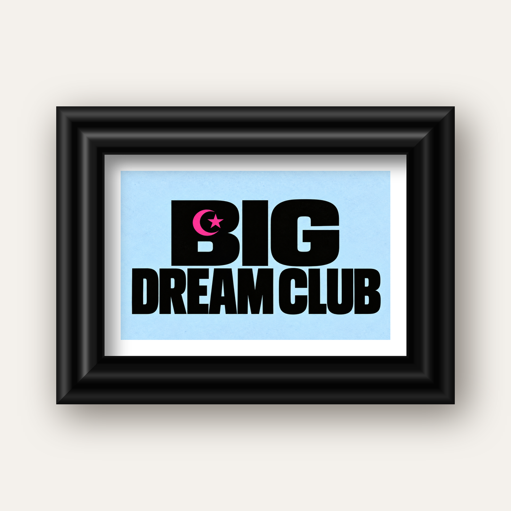 Big Dream Club Tipografi Poster Siyah-Pembe Ay Yıldız Motifli — siyah galeri çerçeveli paspartulu