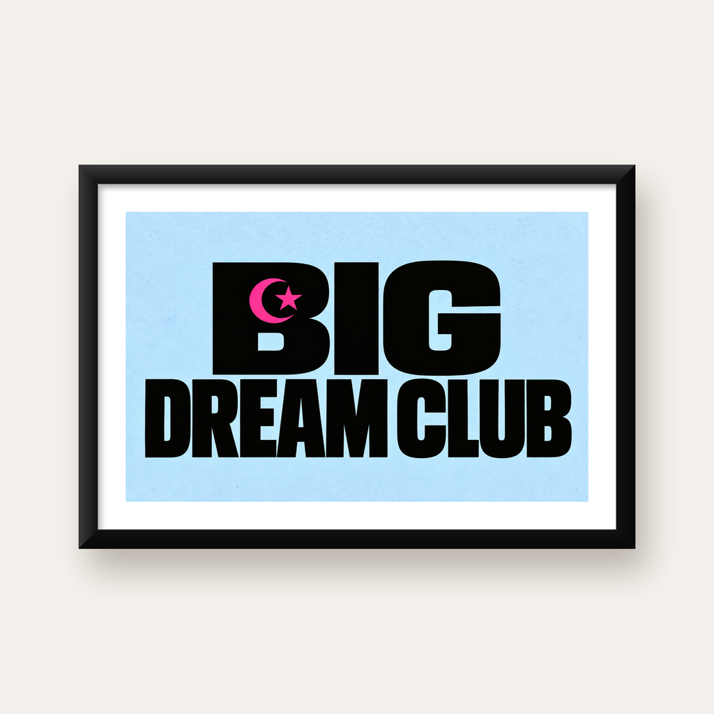 Big Dream Club Tipografi Poster Siyah-Pembe Ay Yıldız Motifli — Yatay baskı, beyaz kenar boşluklu