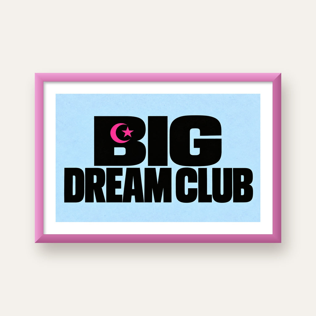 Big Dream Club Tipografi Poster Siyah-Pembe Ay Yıldız Motifli — pembe çerçeveli paspartulu