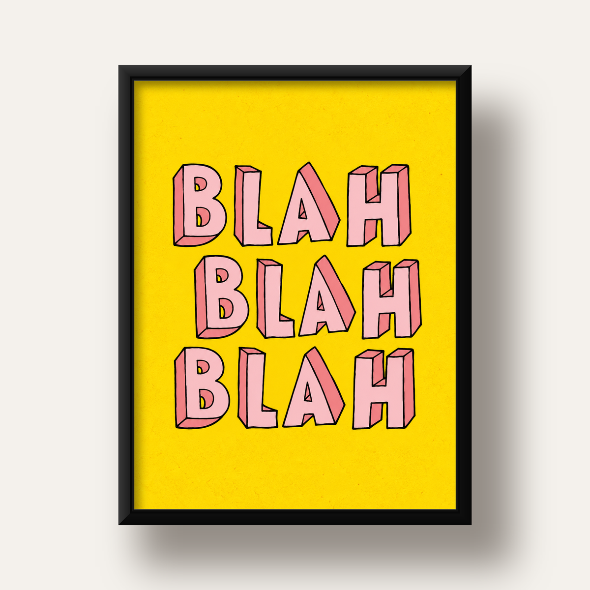 BLAH BLAH BLAH Renkli Tipografi Poster – Sarı ve Pembe — siyah derin çerçeveli