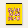 BLAH BLAH BLAH Renkli Tipografi Poster – Sarı ve Pembe — Dikey baskı, düz siyah çerçeveli duvar posteri