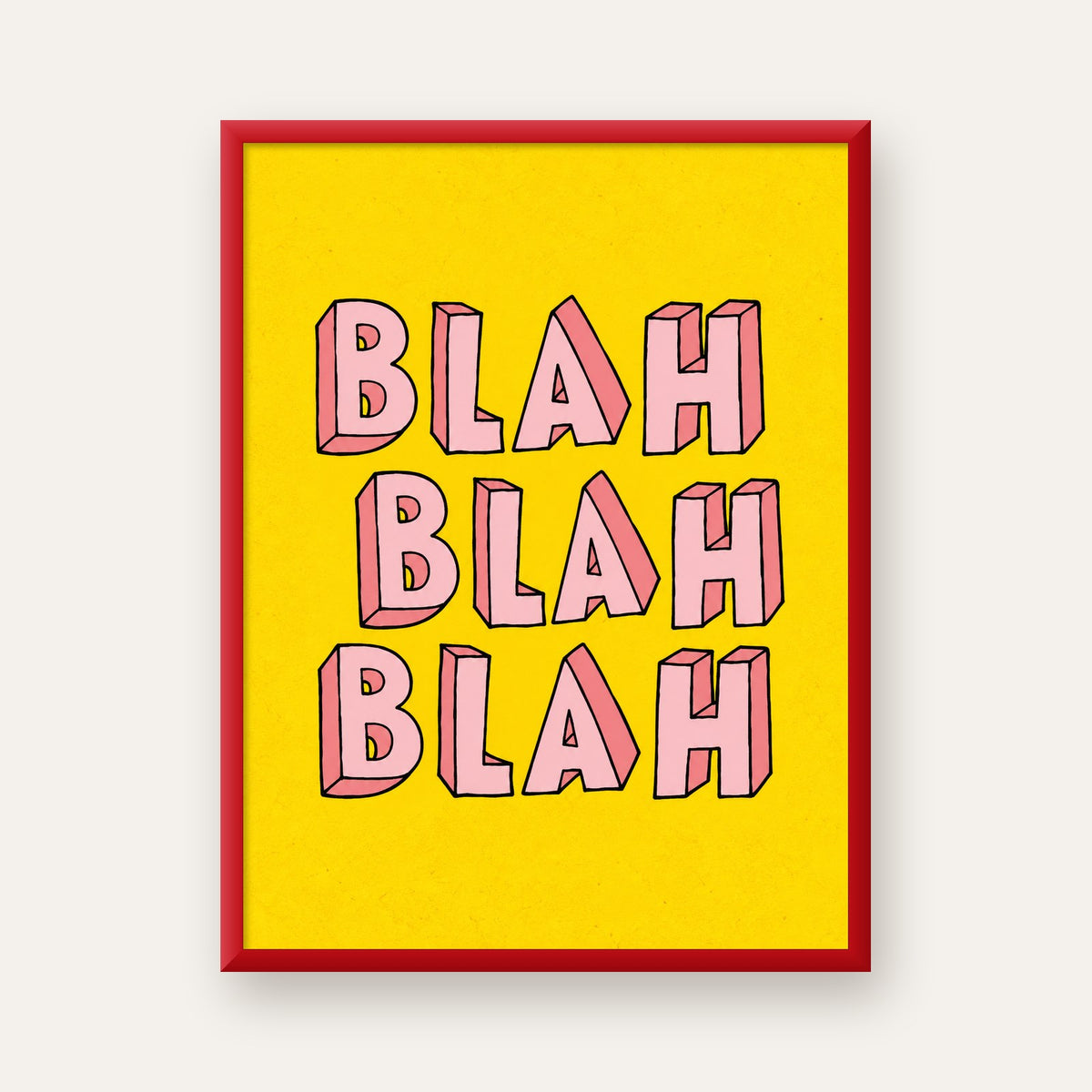 BLAH BLAH BLAH Renkli Tipografi Poster – Sarı ve Pembe — kırmızı çerçeveli