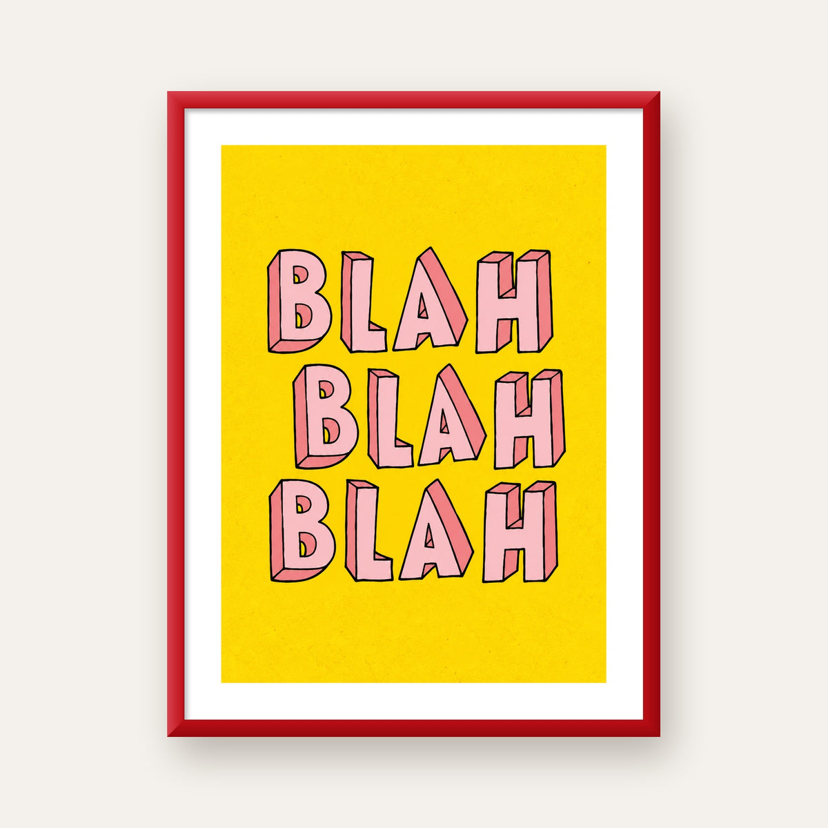BLAH BLAH BLAH Renkli Tipografi Poster – Sarı ve Pembe — kırmızı çerçeveli paspartulu