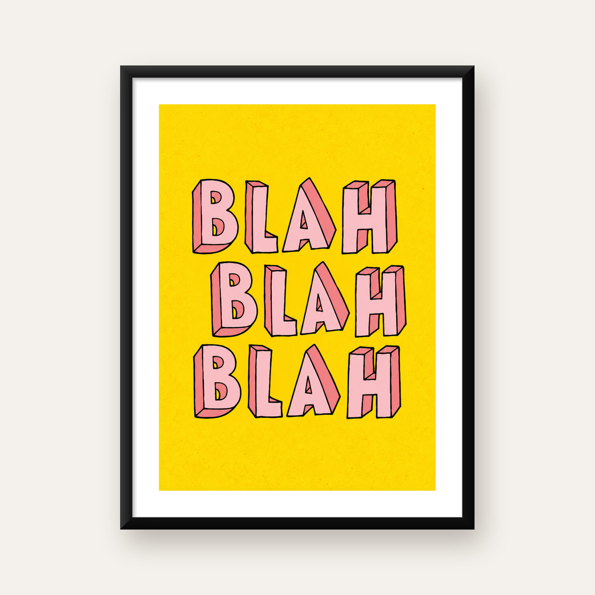 BLAH BLAH BLAH Renkli Tipografi Poster – Sarı ve Pembe — Dikey baskı, beyaz paspartulu