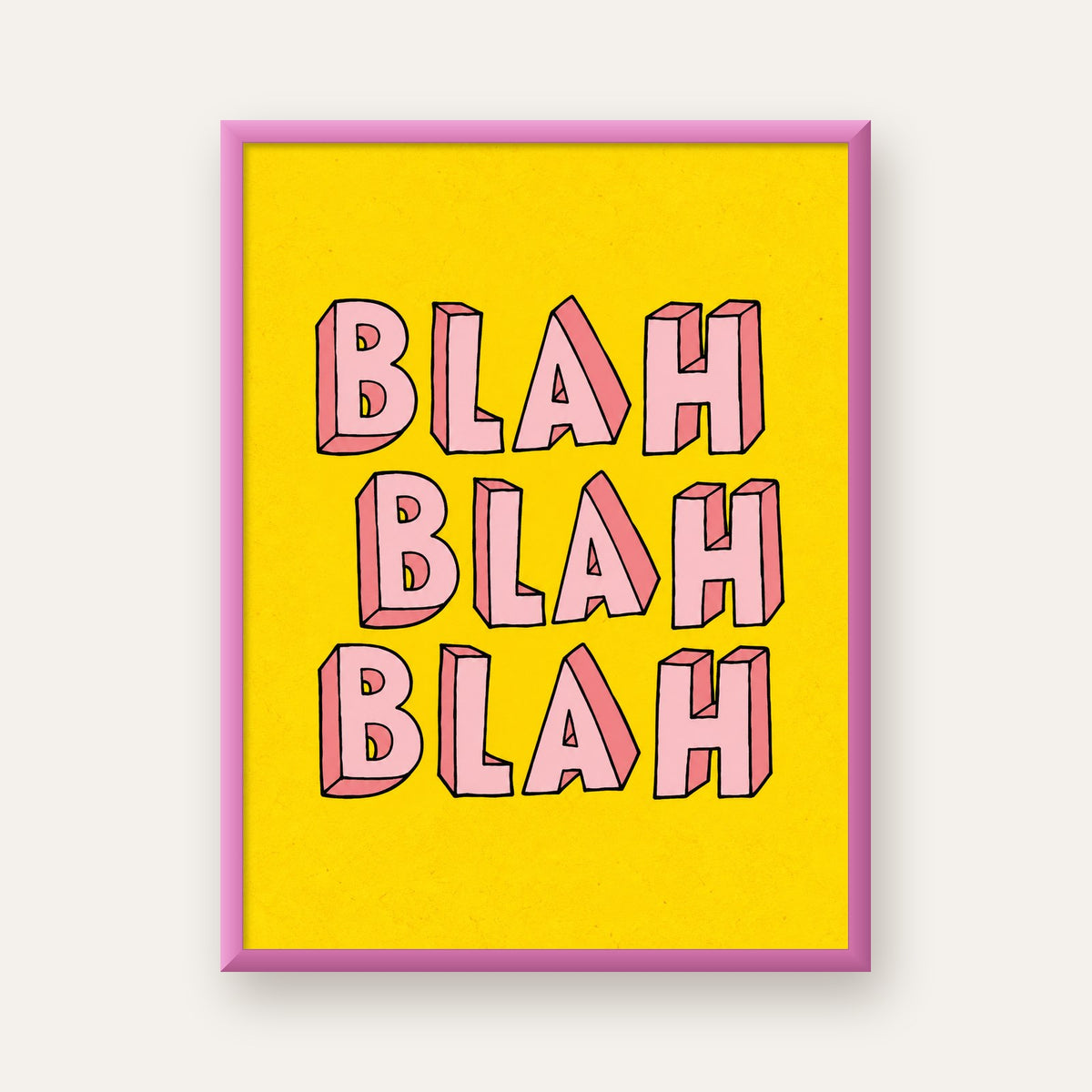 BLAH BLAH BLAH Renkli Tipografi Poster – Sarı ve Pembe — pembe çerçeveli