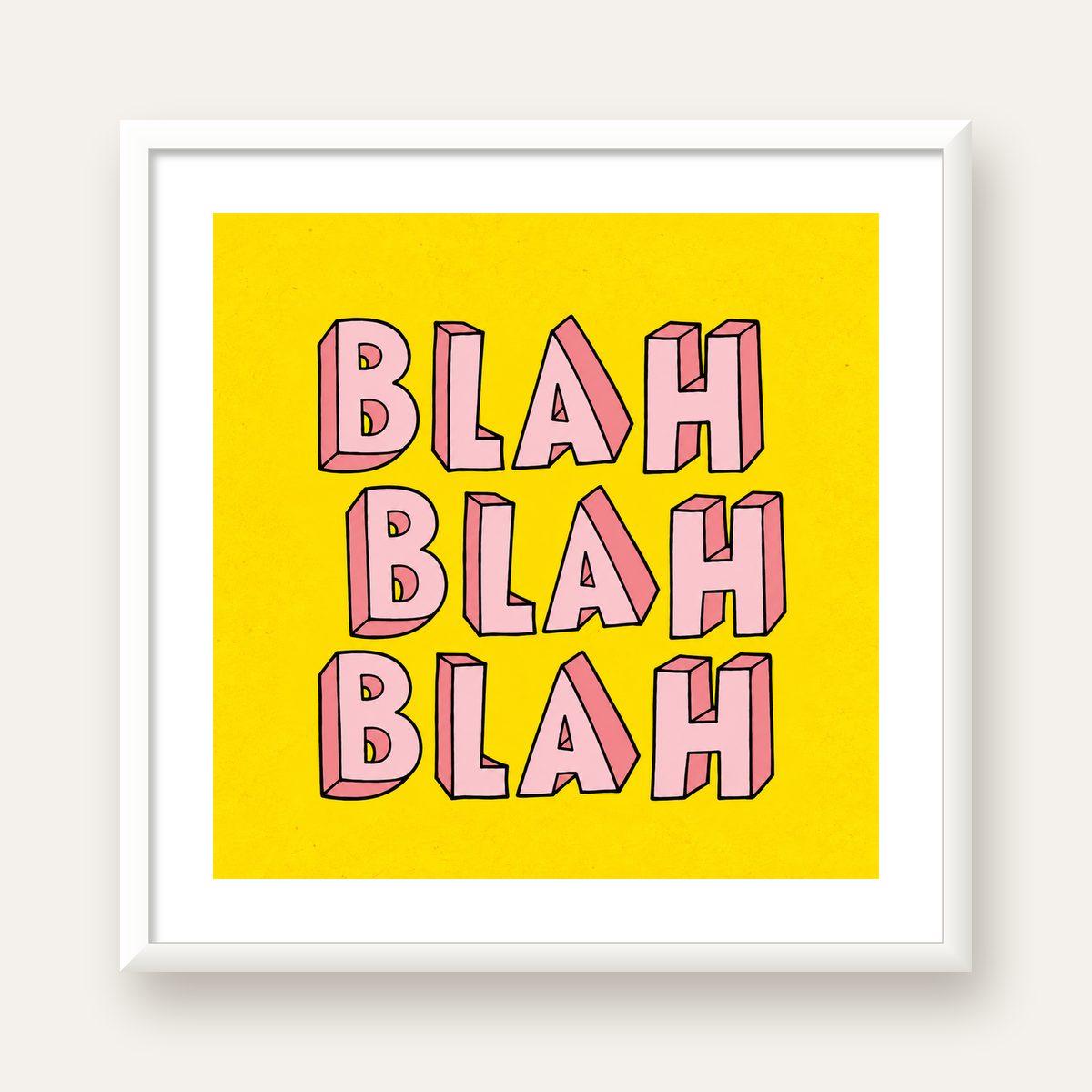 BLAH BLAH BLAH Renkli Tipografi Poster – Sarı ve Pembe — beyaz çerçeveli kare poster