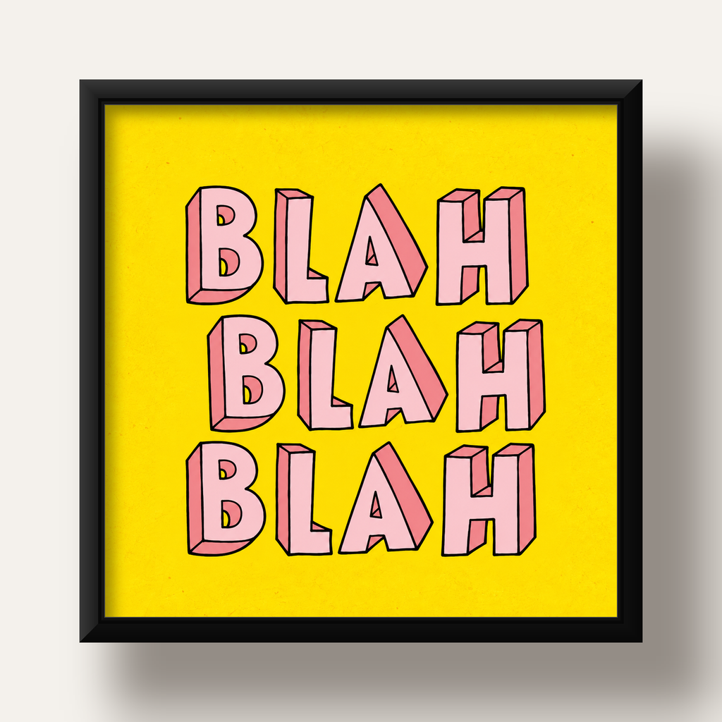 BLAH BLAH BLAH Renkli Tipografi Poster – Sarı ve Pembe — siyah derin çerçeveli