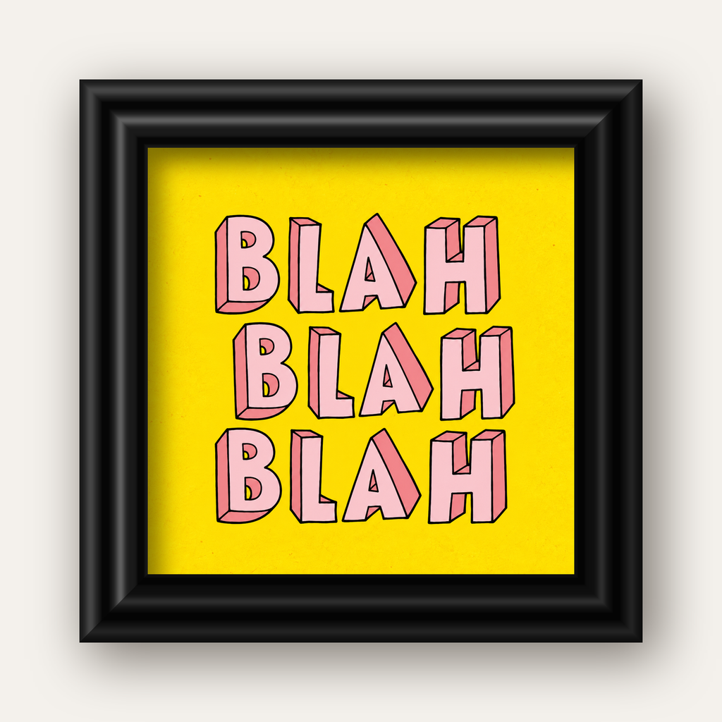 BLAH BLAH BLAH Renkli Tipografi Poster – Sarı ve Pembe — siyah galeri çerçeveli