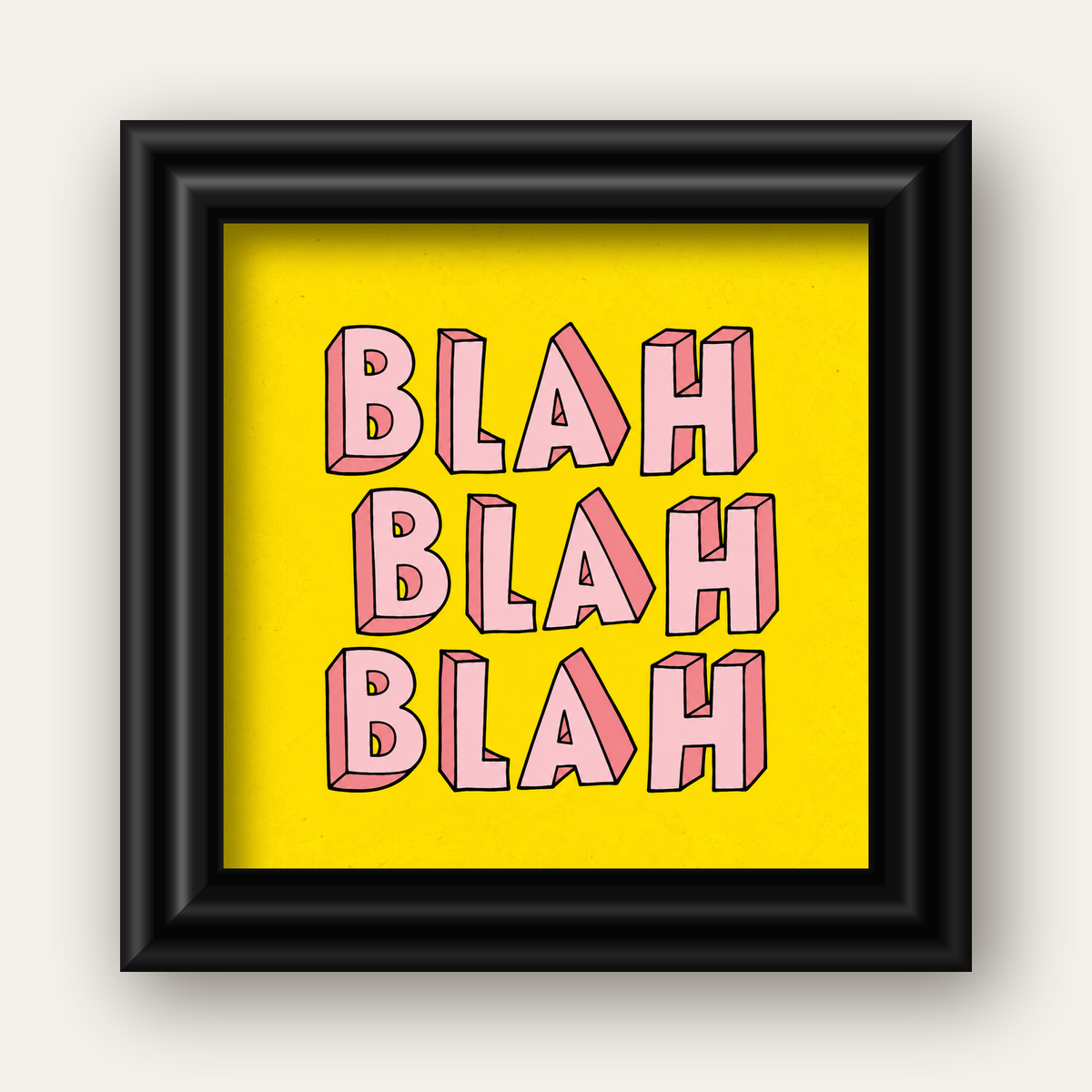 BLAH BLAH BLAH Renkli Tipografi Poster – Sarı ve Pembe — siyah galeri çerçeveli