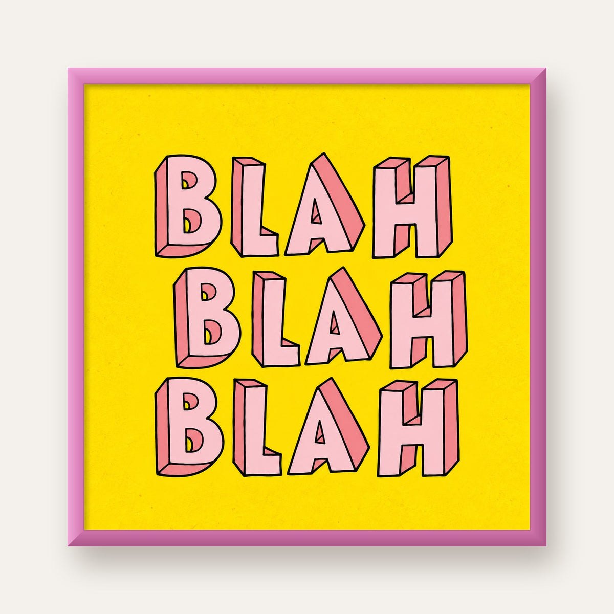 BLAH BLAH BLAH Renkli Tipografi Poster – Sarı ve Pembe — pembe çerçeveli