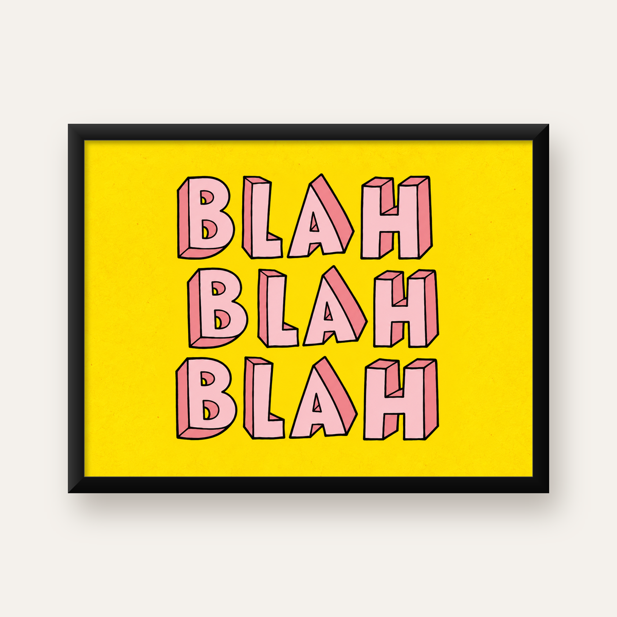 BLAH BLAH BLAH Renkli Tipografi Poster – Sarı ve Pembe — Yatay baskı, düz siyah çerçeveli duvar posteri