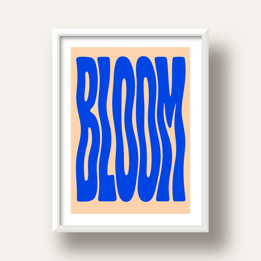 Dalgalı BLOOM Tipografi Poster – Modern Duvar Sanatı — beyaz derin çerçeveli paspartulu