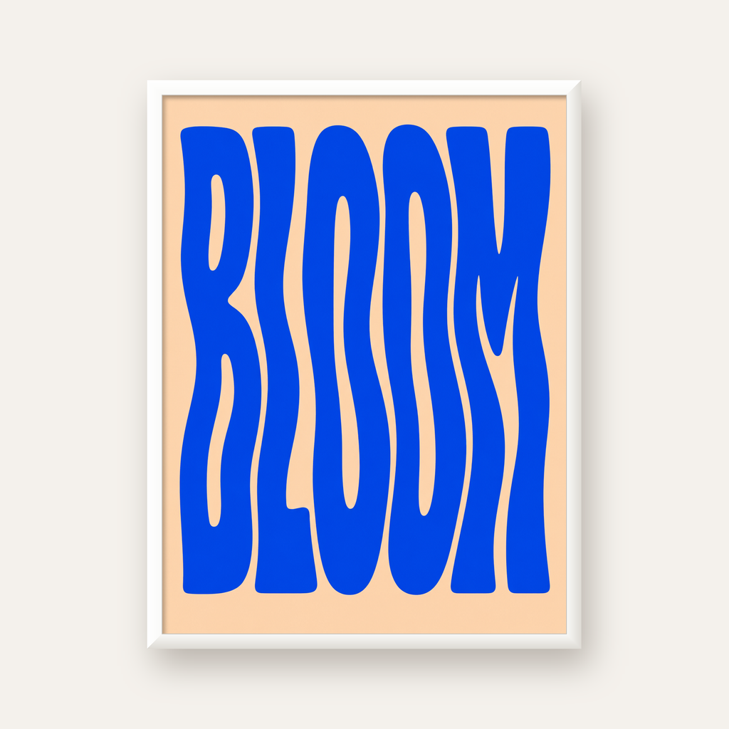 Dalgalı BLOOM Tipografi Poster – Modern Duvar Sanatı — beyaz çerçeveli dikey poster