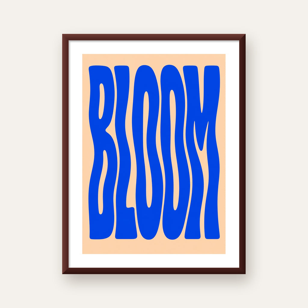 Dalgalı BLOOM Tipografi Poster – Modern Duvar Sanatı — ceviz çerçeveli paspartulu