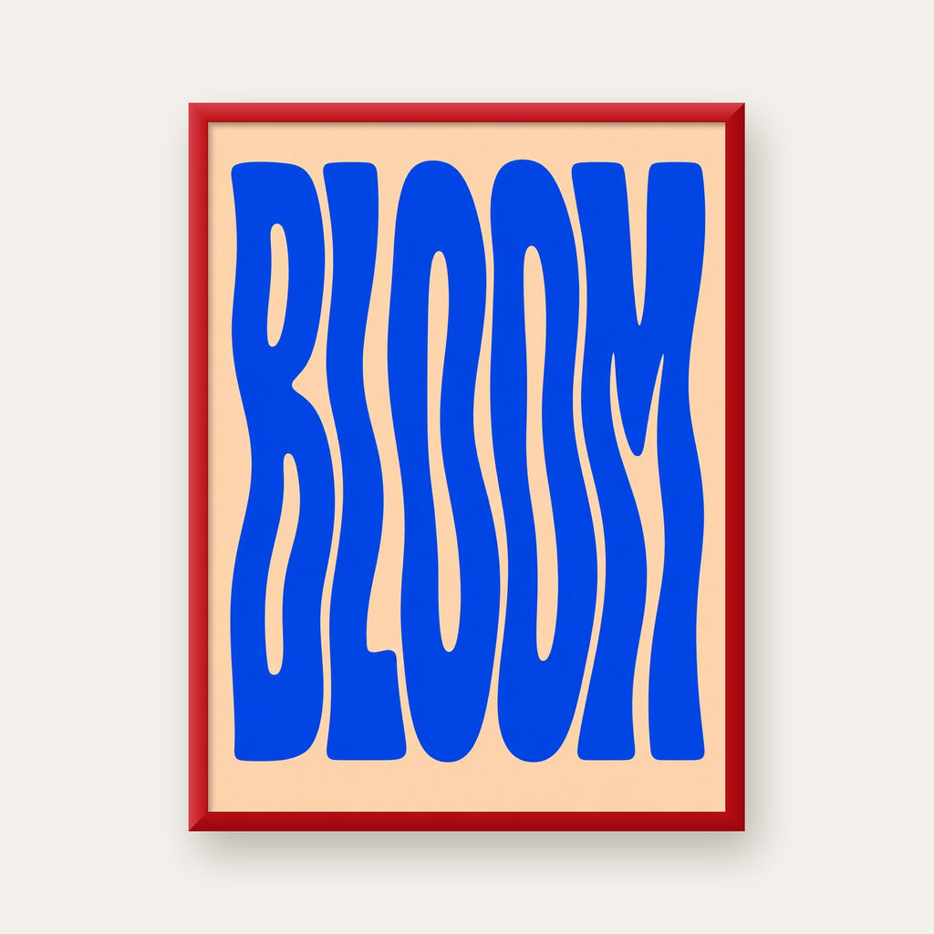 Dalgalı BLOOM Tipografi Poster – Modern Duvar Sanatı — kırmızı çerçeveli