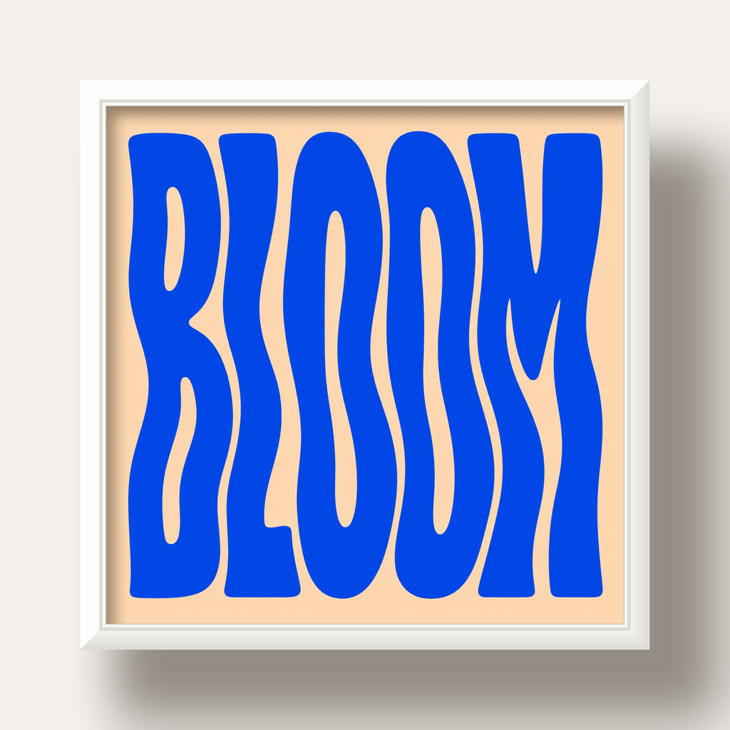 Dalgalı BLOOM Tipografi Poster – Modern Duvar Sanatı — beyaz derin çerçeveli