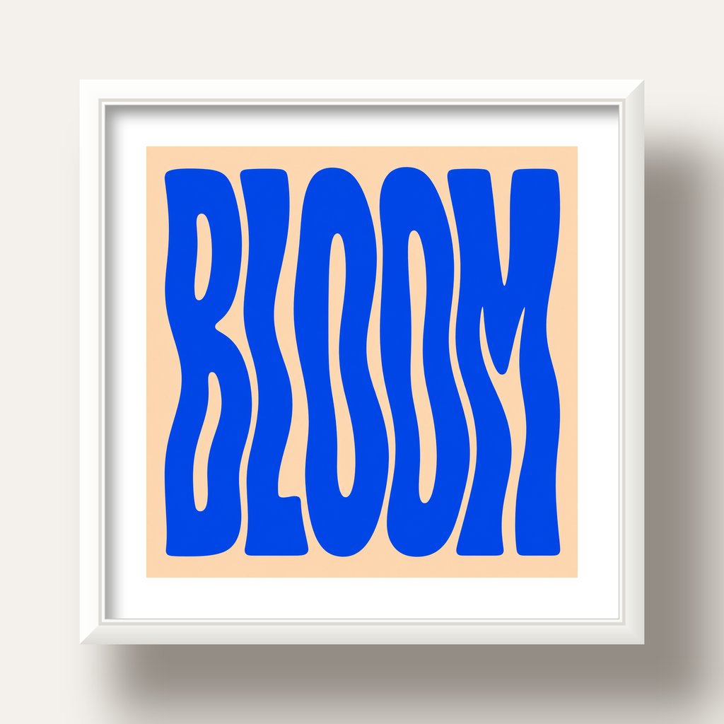 Dalgalı BLOOM Tipografi Poster – Modern Duvar Sanatı — beyaz derin çerçeveli paspartulu