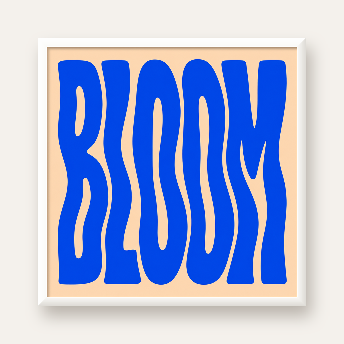 Dalgalı BLOOM Tipografi Poster – Modern Duvar Sanatı — beyaz çerçeveli kare poster