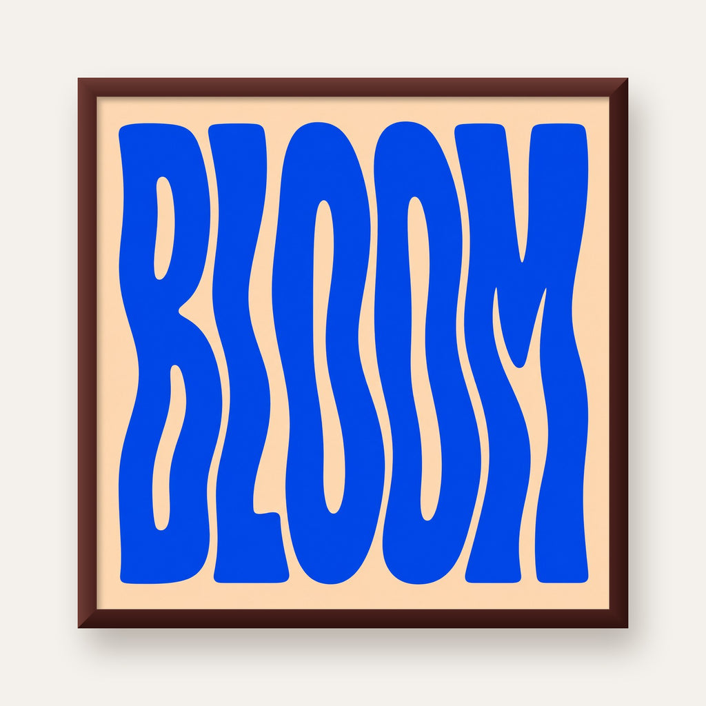 Dalgalı BLOOM Tipografi Poster – Modern Duvar Sanatı — ceviz çerçeveli