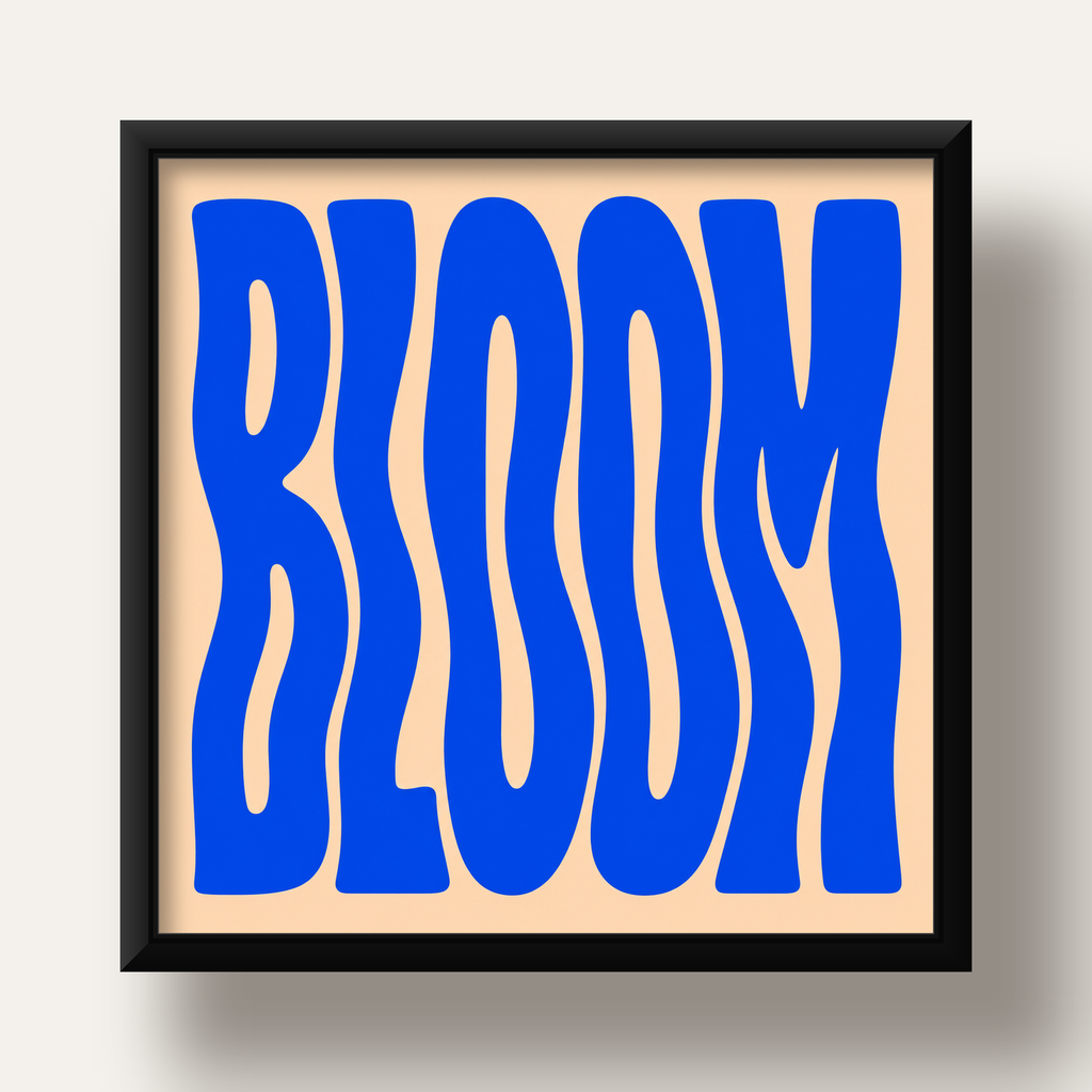 Dalgalı BLOOM Tipografi Poster – Modern Duvar Sanatı — siyah derin çerçeveli