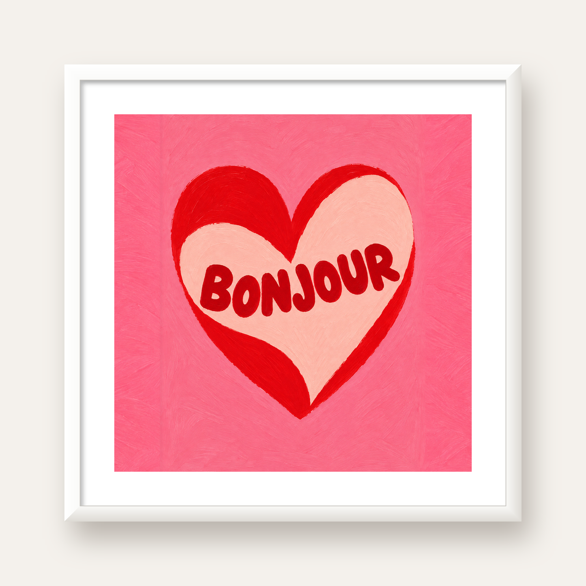 Kalpli Bonjour Yazılı El Boyaması Sanat Poster Baskısı — beyaz çerçeveli kare poster