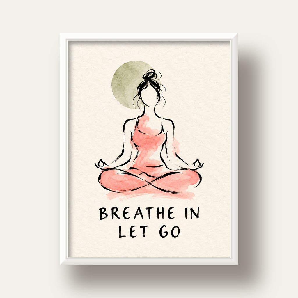 Breathe In Let Go Meditasyon Yapan Kadın Poster — beyaz derin çerçeveli