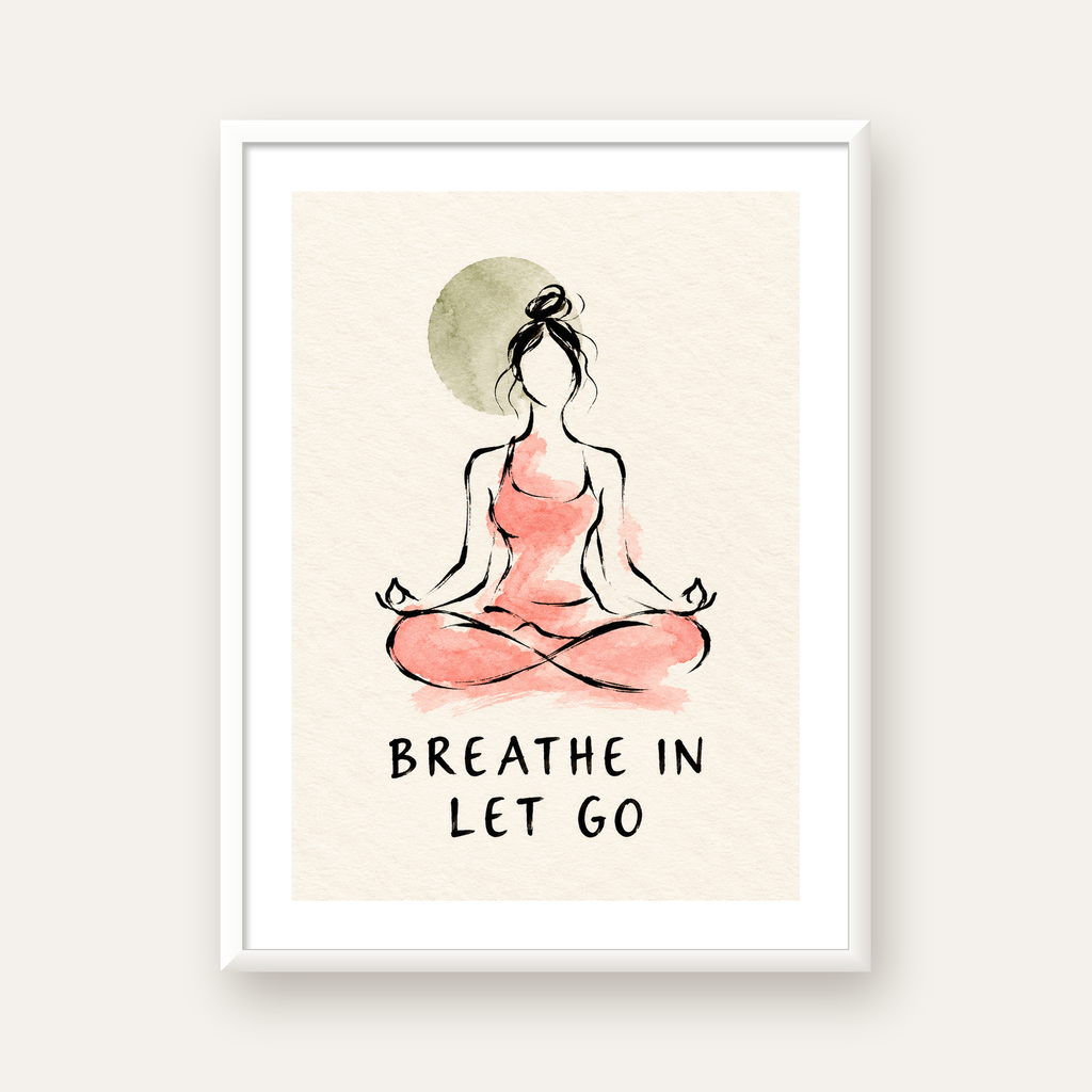 Breathe In Let Go Meditasyon Yapan Kadın Poster — beyaz çerçeveli dikey poster