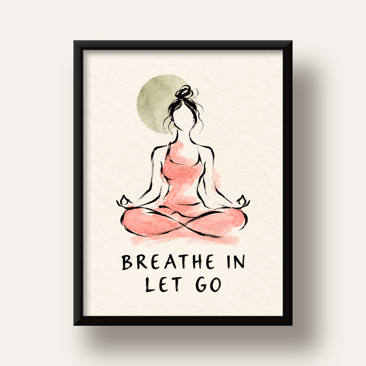 Breathe In Let Go Meditasyon Yapan Kadın Poster — siyah derin çerçeveli