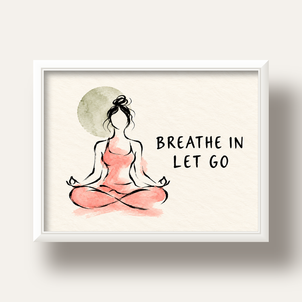 Breathe In Let Go Meditasyon Yapan Kadın Poster — beyaz derin çerçeveli