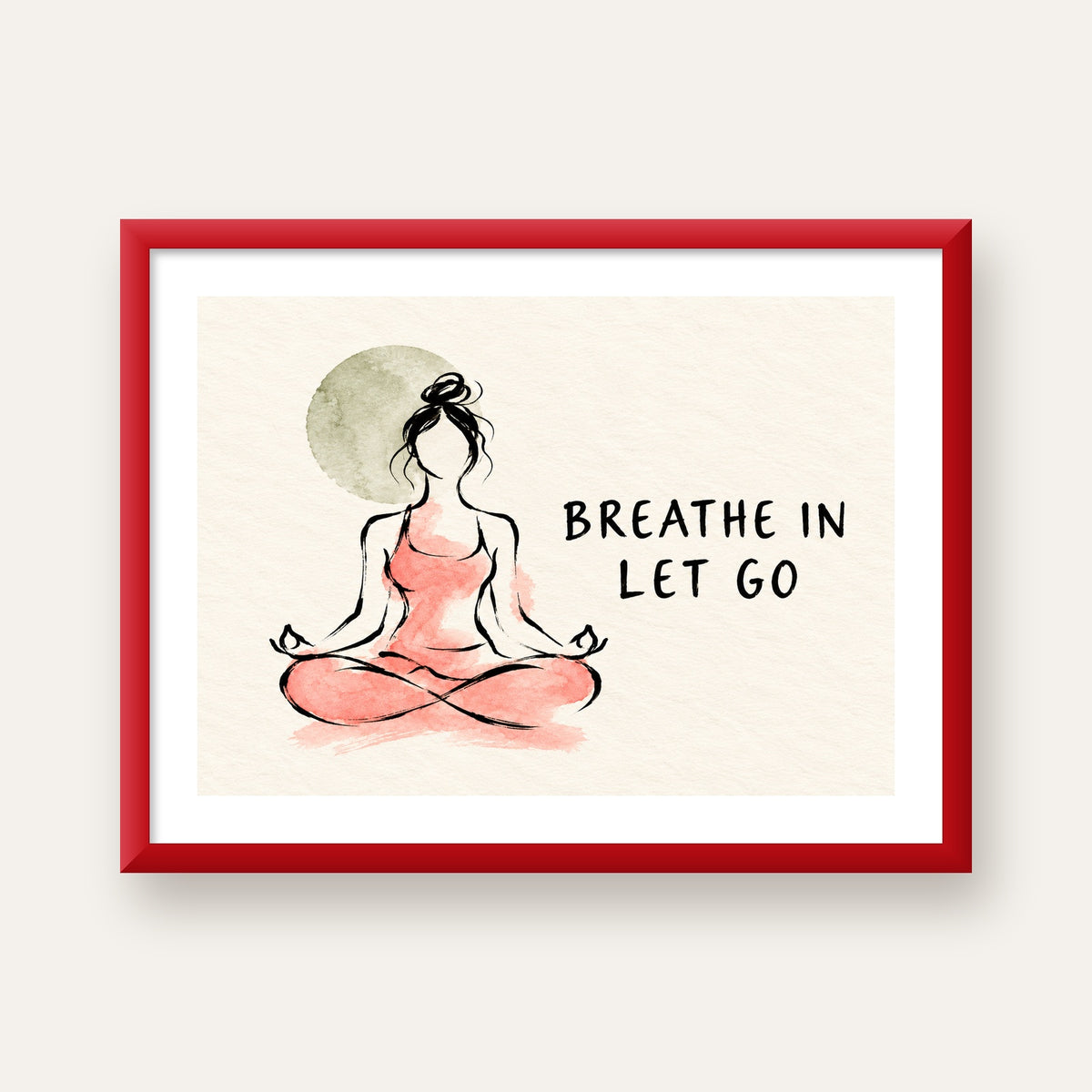 Breathe In Let Go Meditasyon Yapan Kadın Poster — kırmızı çerçeveli paspartulu