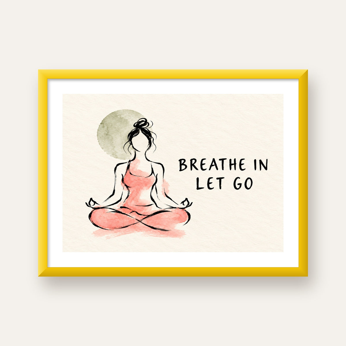 Breathe In Let Go Meditasyon Yapan Kadın Poster — sarı çerçeveli paspartulu
