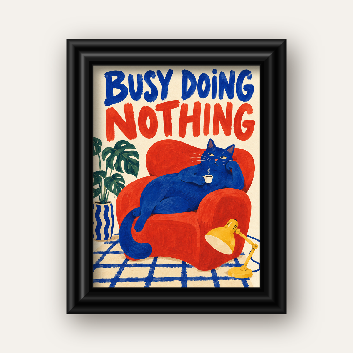 Busy Doing Nothing – Rahat Kedi İllüstrasyon Poster — siyah galeri çerçeveli