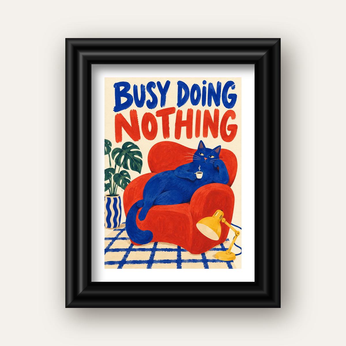 Busy Doing Nothing – Rahat Kedi İllüstrasyon Poster — siyah galeri çerçeveli paspartulu