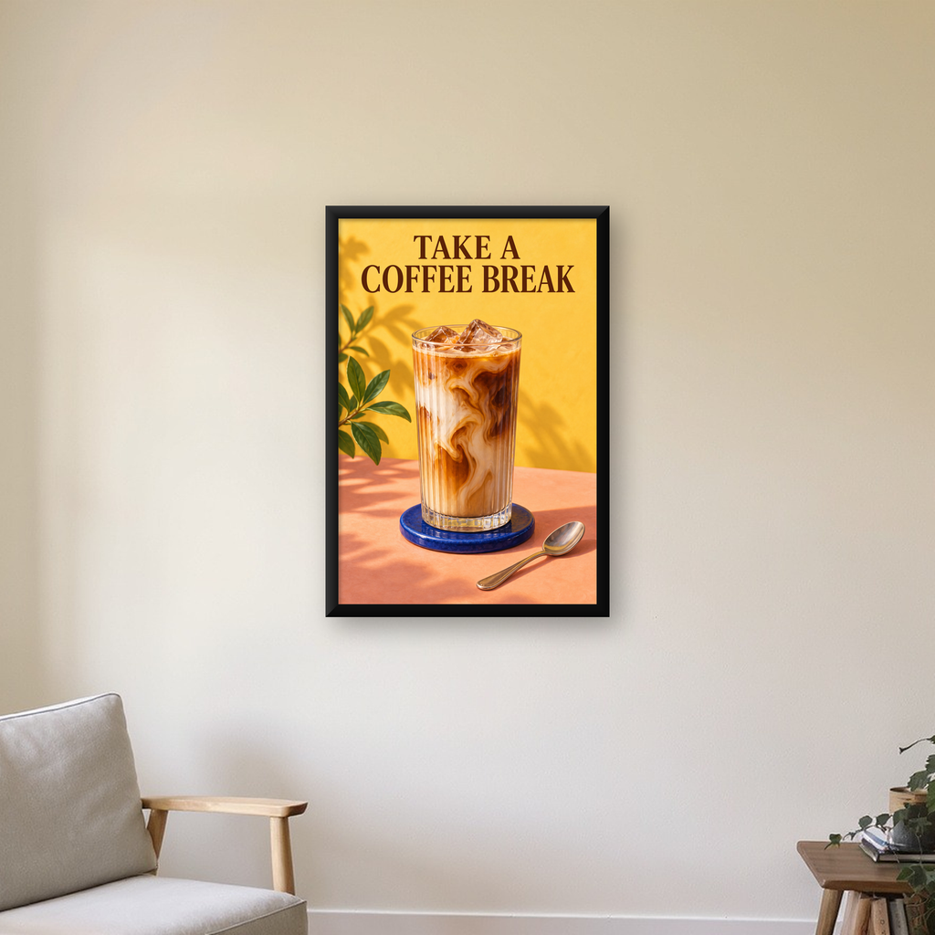 Take a Coffee Break Buzlu Kahve Poster Duvar Dekoru — çerçeveli hâliyle bir ev duvarında