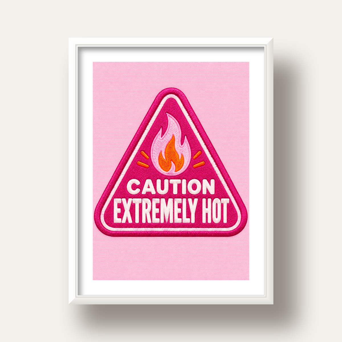 Caution — Extremely Hot — beyaz derin çerçeveli paspartulu